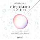 [Italian] - Più sensibili più forti Audiobook