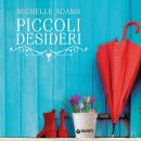 [Italian] - Piccoli desideri Audiobook