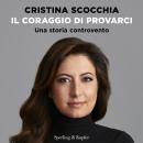[Italian] - Il coraggio di provarci: Una storia controvento Audiobook