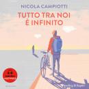 [Italian] - Tutto tra noi è infinito Audiobook