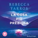 [Italian] - La cosa più preziosa Audiobook