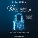 [Italian] - Kiss me like you love me 1: Let the game begin: Versione italiana Audiobook
