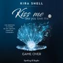 [Italian] - Kiss me like you love me 3: Game over: Versione italiana Audiobook
