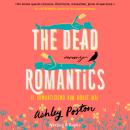 [Italian] - The Dead Romantics: Il romanticismo non muore mai Audiobook