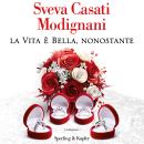 [Italian] - La vita è bella, nonostante Audiobook