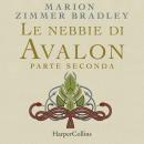[Italian] - Le nebbie di Avalon. Parte seconda Audiobook