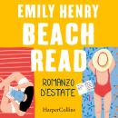[Italian] - Beach Read. Romanzo d'estate. Audiobook