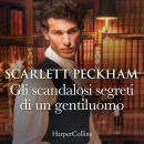 [Italian] - Gli scandalosi segreti di un gentiluomo Audiobook