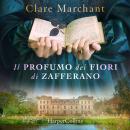 [Italian] - Il profumo dei fiori di zafferano Audiobook