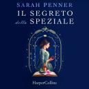 [Italian] - Il segreto della speziale Audiobook