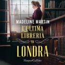 [Italian] - L'ultima libreria di Londra Audiobook