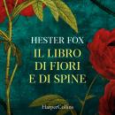 [Italian] - Il libro di fiori e di spine Audiobook