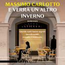 [Italian] - E verrà un altro inverno (Nero Rizzoli) Audiobook