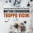 [Italian] - Troppo vicini Audiobook