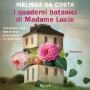 [Italian] - I quaderni botanici di Madame Lucie Audiobook