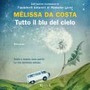[Italian] - Tutto il blu del cielo Audiobook