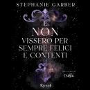 [Italian] - E non vissero per sempre felici e contenti Audiobook