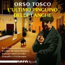 [Italian] - L'ultimo pinguino delle Langhe Audiobook