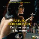 [Italian] - L'ultima carta è la morte Audiobook
