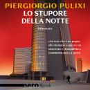 [Italian] - Lo stupore della notte (Nero Rizzoli) Audiobook