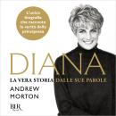 [Italian] - Diana: La vera storia nelle sue parole Audiobook