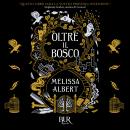 [Italian] - Oltre il bosco Audiobook