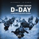 [Italian] - D-Day: La battaglia che salvò L'Europa Audiobook