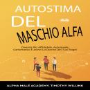 Autostima Del Maschio Alfa Audiobook