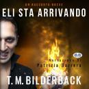 Eli Sta Arrivando - Un Racconto Breve Audiobook