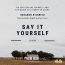Say It Yourself Audiobook