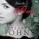 Durchs Feuer Audiobook