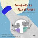 Aventurile Lui Alex ?i Alvaro