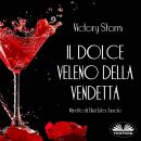 Il Dolce Veleno Della Vendetta Audiobook