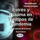 Estrés Y Trauma En Tiempos De Pandemia Audiobook