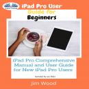 IPad Pro User Guide For Beginners Audiobook