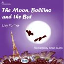 The Moon, Bollino And The Bat Audiobook