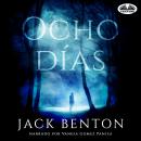 [Spanish] - Ocho Días Audiobook