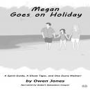 Megan Goes On Holiday Audiobook