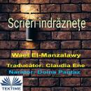 Scrieri Îndrăznețe Audiobook