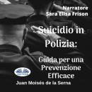 Suicidio In Polizia: Guida Per Una Prevenzione Efficace Audiobook