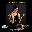 The Colors Of Seduction Audiobook