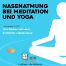 [German] - Nasenatmung Bei Meditation Und Yoga Audiobook