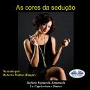[Portuguese] - As Cores Da Sedução Audiobook