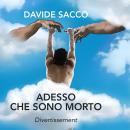 [Italian] - Adesso Che Sono Morto Audiobook