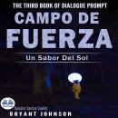 [Spanish] - Campo De Fuerza Un Sabor De El Sol Audiobook