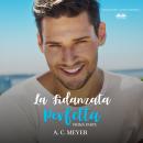 [Italian] - La Fidanzata Perfetta Audiobook
