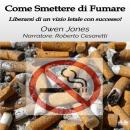 [Italian] - Come Smettere Di Fumare Audiobook