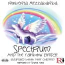 Spectrum And The Rainbow Bridge Audiobook