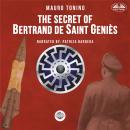 The Secret Of Bertrand De Saint Genies Audiobook