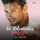 [Italian] - La Fidanzata Perfetta Audiobook